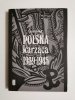 POLSKA KARZĄCA 1939-1945 - Leszek Gondek 1988
